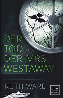 Der Tod der Mrs Westaway: Thriller