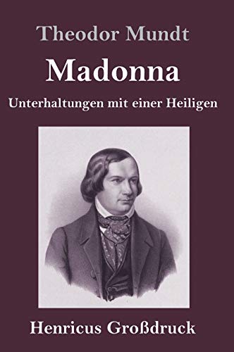 Madonna (Großdruck): Unterhaltungen mit einer Heiligen