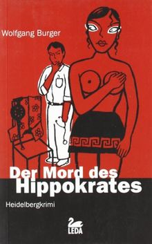 Der Mord des Hippokrates: Heidelbergkrimi