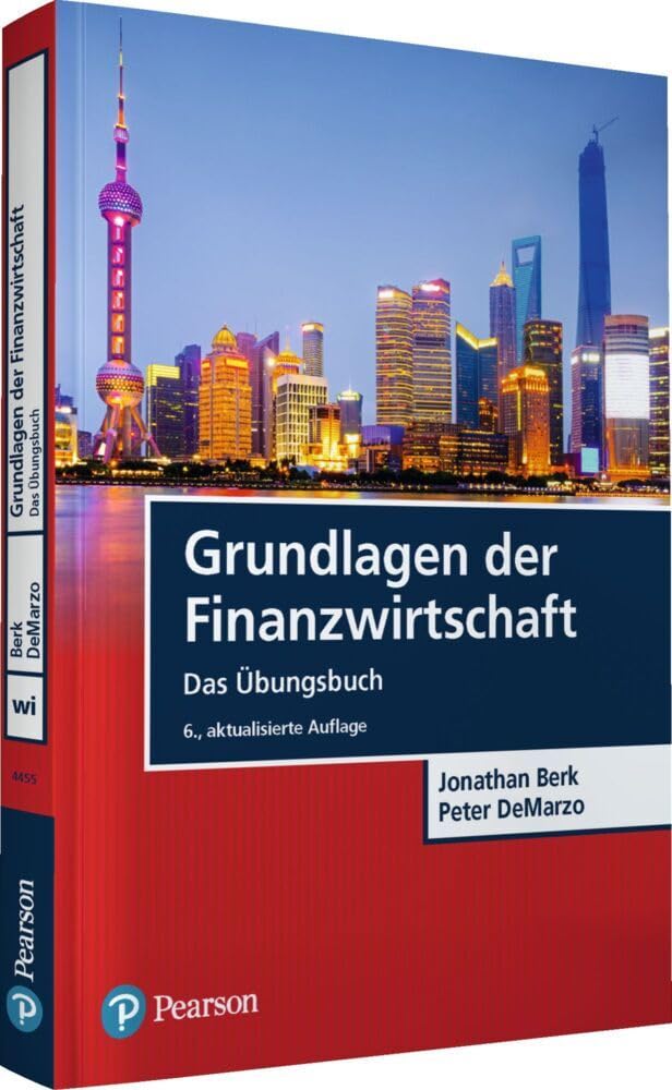 Grundlagen der Finanzwirtschaft: Das Übungsbuch (Pearson Studium - Economic BWL)