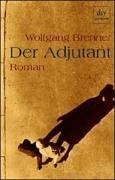 Der Adjutant: Roman