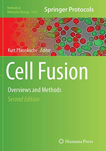 Cell Fusion: Overviews and Methods (Methods in Molecular Biology, Band 1313)