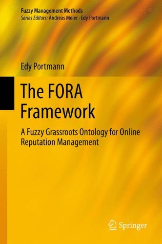 The FORA Framework: A Fuzzy Grassroots Ontology for Online Reputation Management (Fuzzy Management Methods)