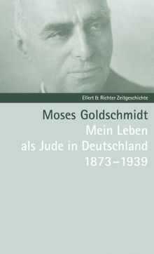 Mein Leben als Jude in Deutschland 1873 - 1939