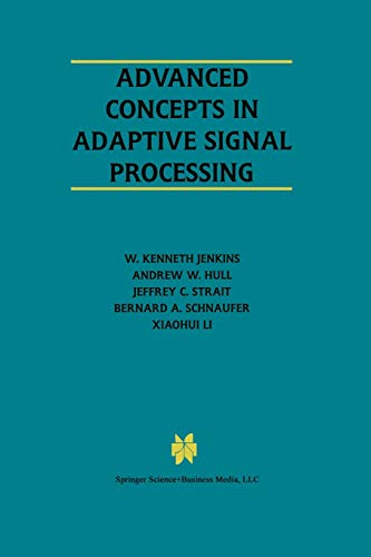 Advanced Concepts in Adaptive Signal Processing (The Springer International Series in Engineering and Computer Science, 365, Band 365)