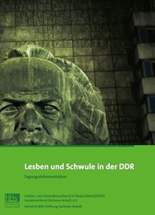 Lesben und Schwule in der DDR: Tagungsdokumentation