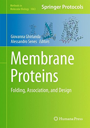 Membrane Proteins: Folding, Association, and Design (Methods in Molecular Biology)