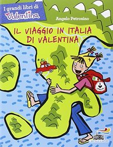 Il viaggio in Italia di Valentina