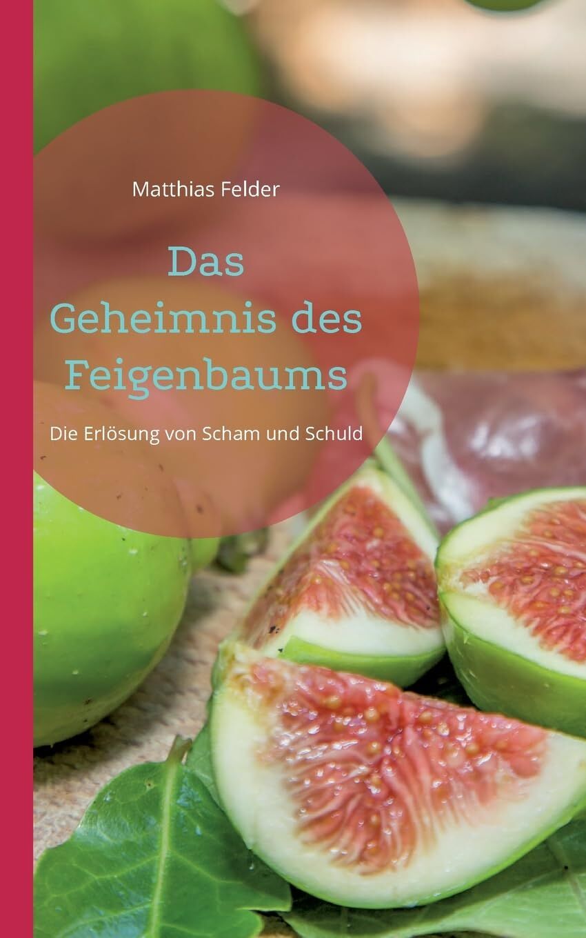 Das Geheimnis des Feigenbaums