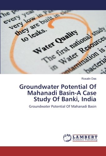 Groundwater Potential Of Mahanadi Basin-A Case Study Of Banki, India: Groundwater Potential Of Mahanadi Basin