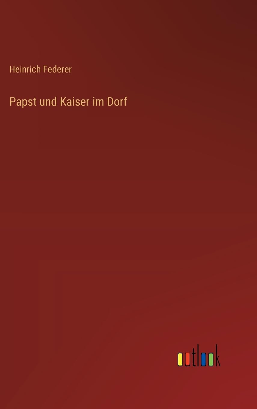 Papst und Kaiser im Dorf