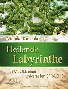 Heilende Labyrinthe: Ankommen in mir von Monika Kirschke | Buch | Zustand gut