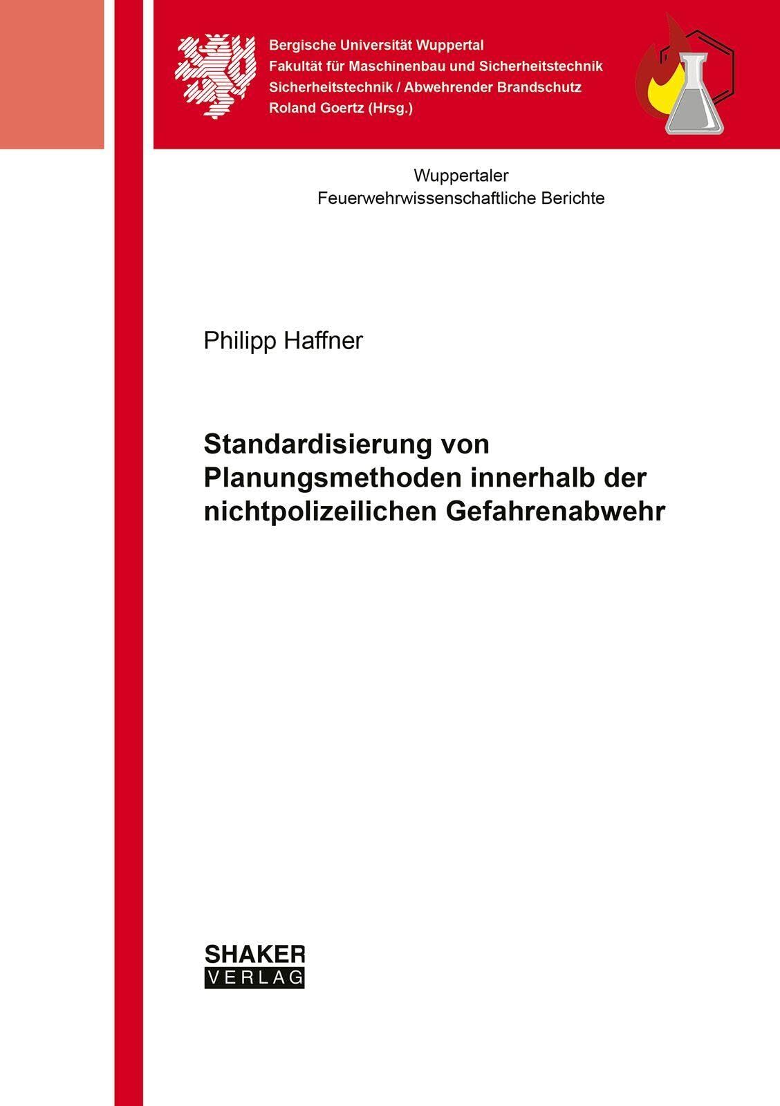 Standardisierung von Planungsmethoden innerhalb der nichtpolizeilichen Gefahrenabwehr