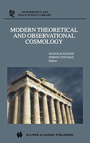 Modern Theoretical and Observational Cosmology: Proceedings of the 2nd Hellenic Cosmology Meeting, held in the National Observatory of Athens , ... and Space Science Library, 276, Band 276)