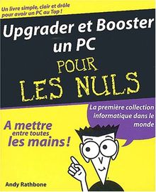 Upgrader et booster un PC pour les nuls