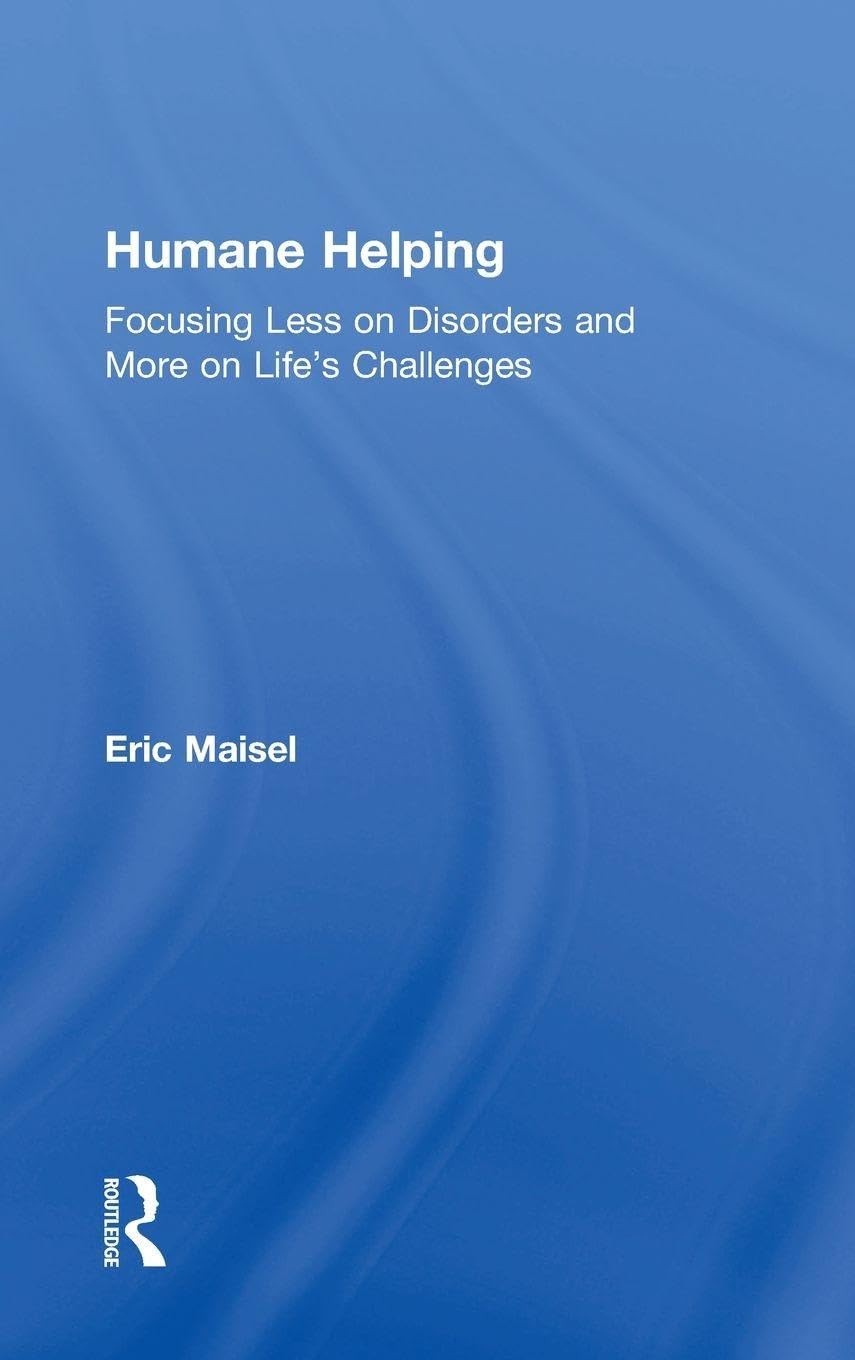 Humane Helping: Focusing Less on Disorders and More on Life's Challenges