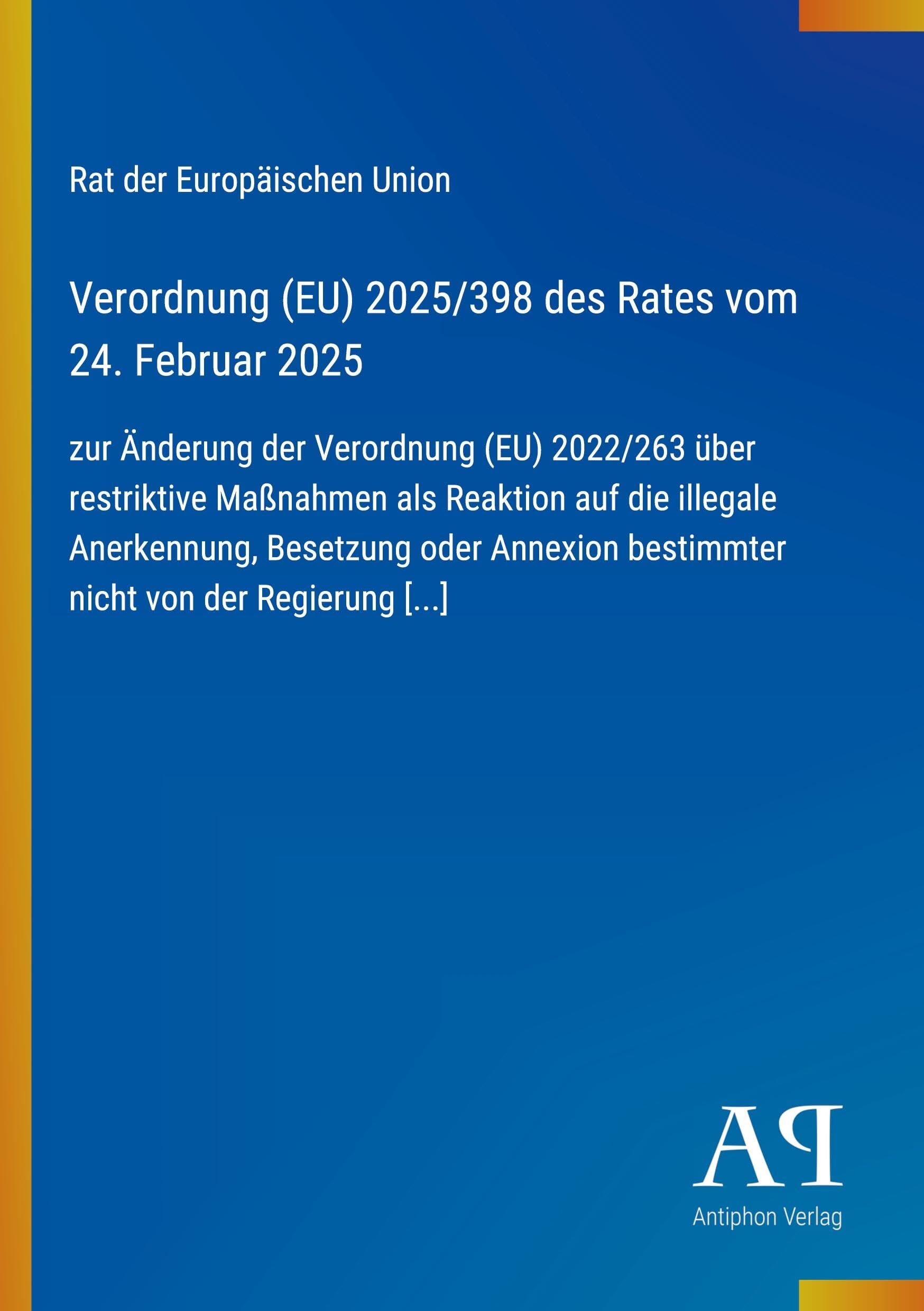Verordnung (EU) 2025/398 des Rates vom 24. Februar 2025