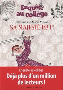 Enquête au collège, 7 : Sa Majesté P.P. 1er von Arrou-Vignod,Jean-Philippe | Buch | Zustand sehr gut