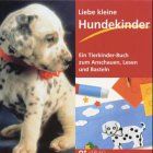 Liebe kleine Hundekinder