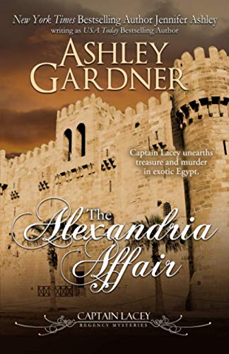 The Alexandria Affair (Captain Lacey Regency Mysteries, Band 11)
