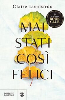 Mai stati così felici (Narratori stranieri) von Lombardo, Claire | Buch | Zustand sehr gut