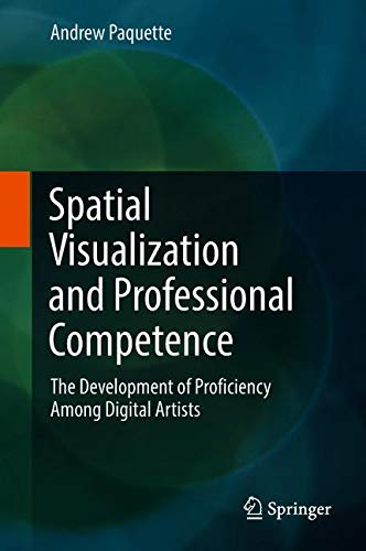 Spatial Visualization and Professional Competence: The Development of Proficiency Among Digital Artists