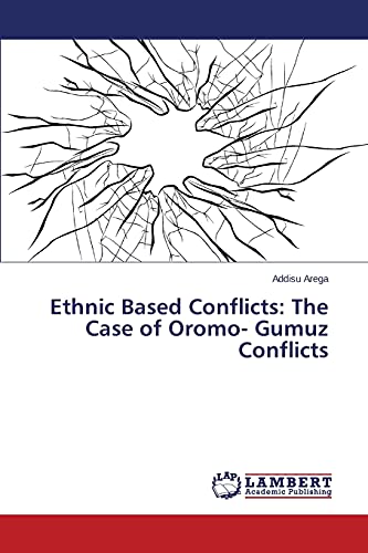 Ethnic Based Conflicts: The Case of Oromo- Gumuz Conflicts