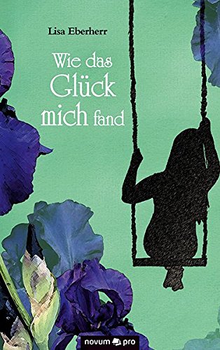 Wie das Glück mich fand