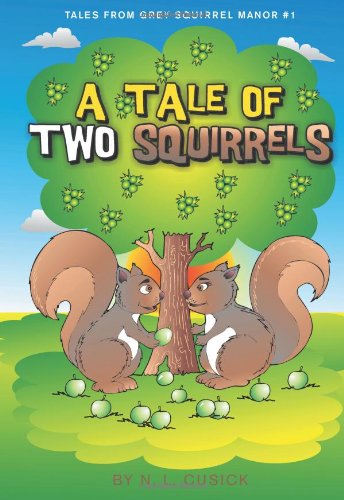 Tales From Grey Squirrel Manor #1 - A Tale of Two Squirrels