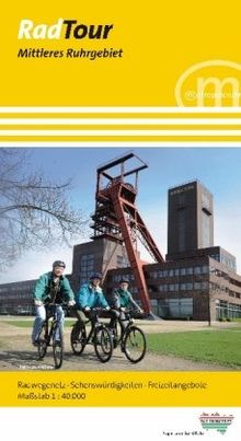 Radtour Mittleres Ruhrgebiet: 1:40000: Radwegenetz, Sehenswürdigkeiten, Freizeitangebote