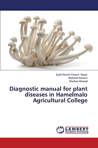 Diagnostic manual for plant diseases in Hamelmalo Agricultural College
