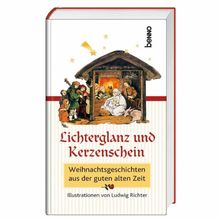 Lichterglanz und Kerzenschein: Weihnachtsgeschichten aus der guten alten Zeit | Buch | Zustand sehr gut