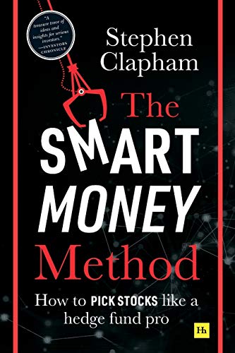 Stephen Clapham The Smart Money Method, How To Pick Stocks Like A Hedge Fund Pro