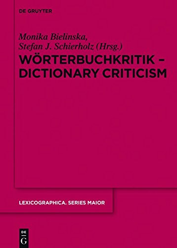 Wörterbuchkritik - Dictionary Criticism (Lexicographica. Series Maior, Band 152)