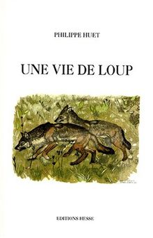 Une vie de loup