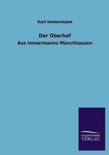 Der Oberhof: Aus Immermanns Münchhausen