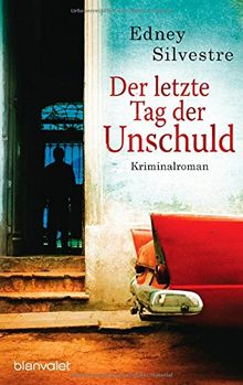 Der letzte Tag der Unschuld: Kriminalroman