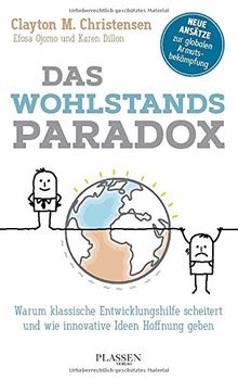 Das Wohlstandsparadox: Warum klassische Entwicklungshilfe scheitert und wie innovative Ideen Hoffnung geben