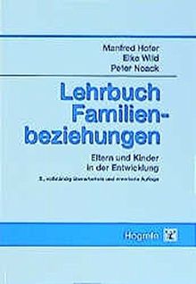 Lehrbuch Familienbeziehungen: Eltern und Kinder in der Entwicklung