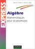 Algèbre : mathématiques pour économistes
