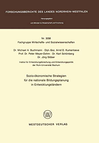 Sozio-ökonomische Strategien für die nationale Bildungsplanung in Entwicklungsländern (Forschungsberichte des Landes Nordrhein-Westfalen, Band 3058)