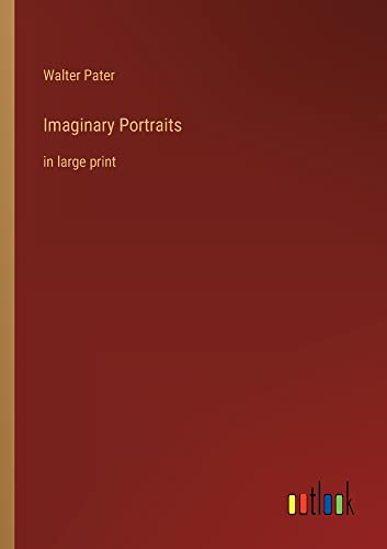 Imaginary Portraits: in large print