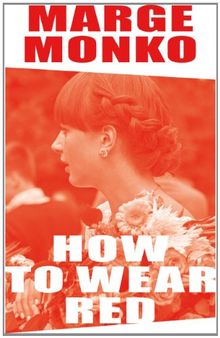 Marge Monko. How to Wear Red