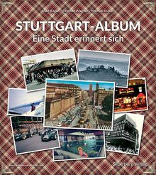 Stuttgart-Album: Eine Stadt erinnert sich. www.facebook.com/Album.Stuttgart