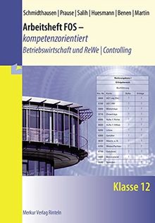 Arbeitsheft FOS - kompetenzorientiert - Betriebswirtschaft und Rechnungswesen | Controlling: Klasse 12