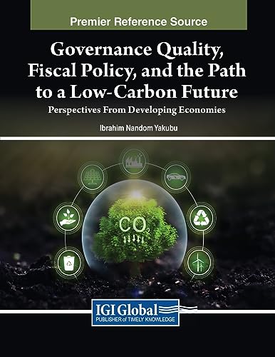 Governance Quality, Fiscal Policy, and the Path to a Low-Carbon Future: Perspectives From Developing Economies