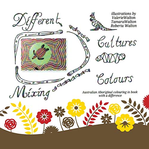 Different Cultures, Mixing Colours: Australian Aboriginal Colouring in Book with a Difference