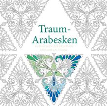 Traum-Arabesken: Ausmalbuch zur kreativen Stressbewältigung