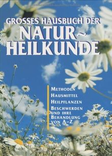 Grosses Hausbuch der Naturheilkunde