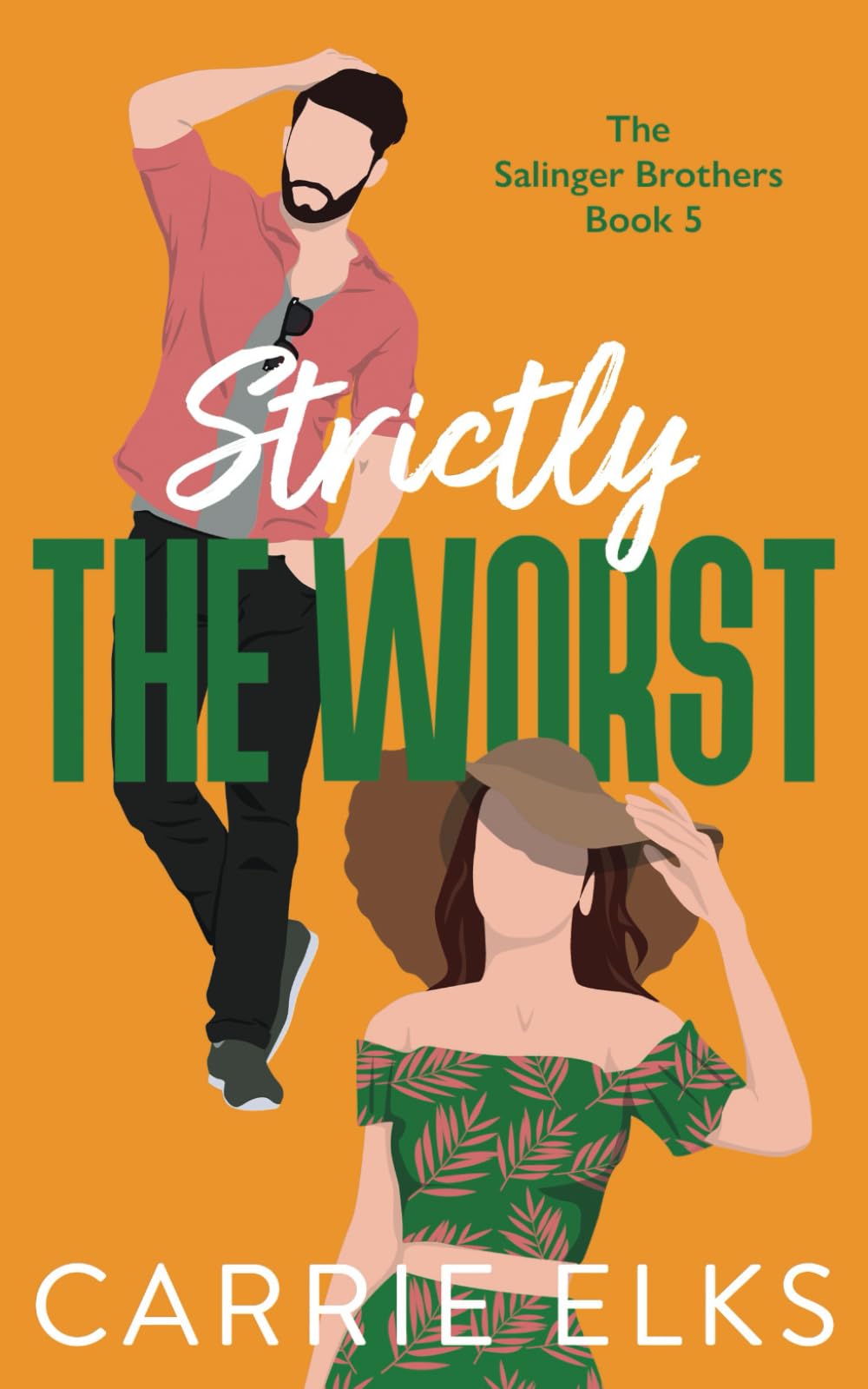 Carrie Elks Strictly The Worst (The Salinger Brothers, Band 5)